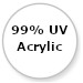 99% UV Acrylic