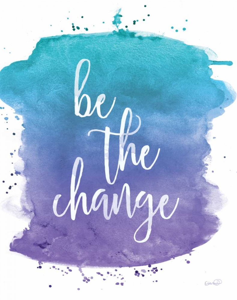 Be the Change art print by N Harbick for $57.95 CAD