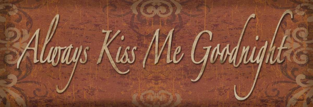 Always Kiss Me Goodnight art print by Todd Williams for $57.95 CAD