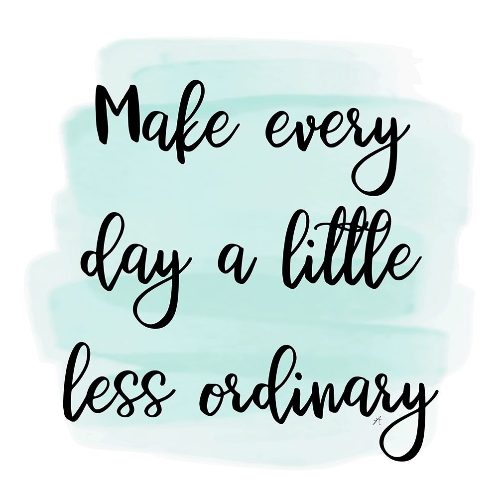 Ordinary Quote art print by Aesthete for $57.95 CAD