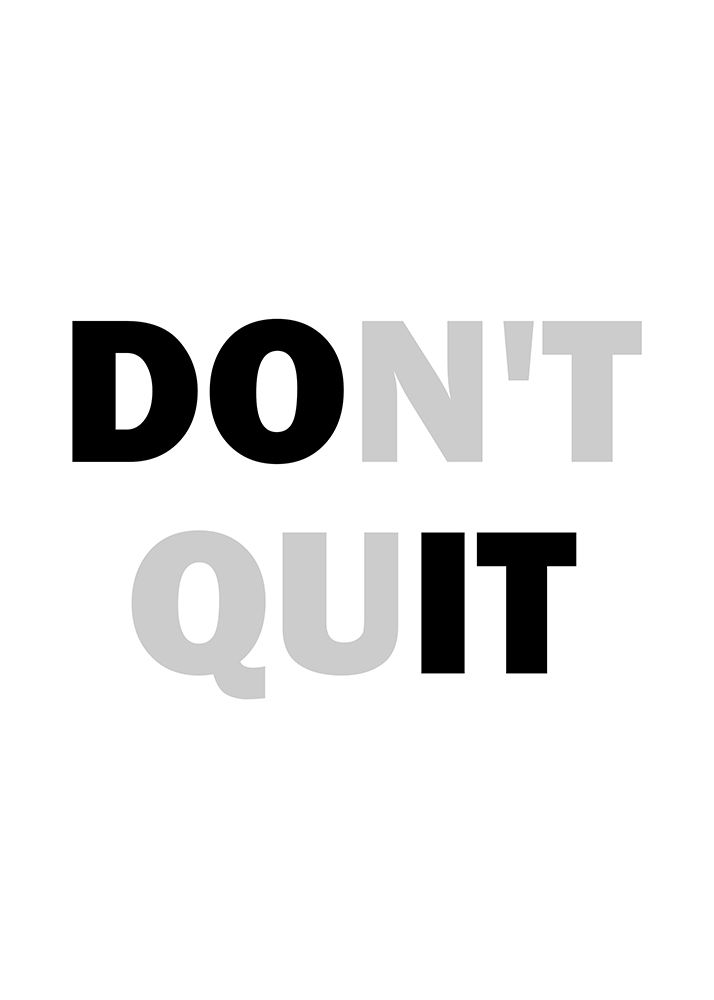 Dont Quit art print by Suki Mi for $57.95 CAD