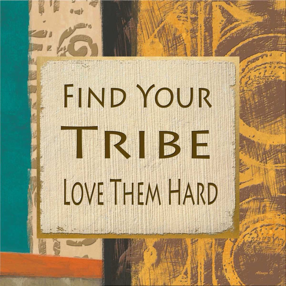 Find Your Tribe art print by Alonzo Saunders for $57.95 CAD