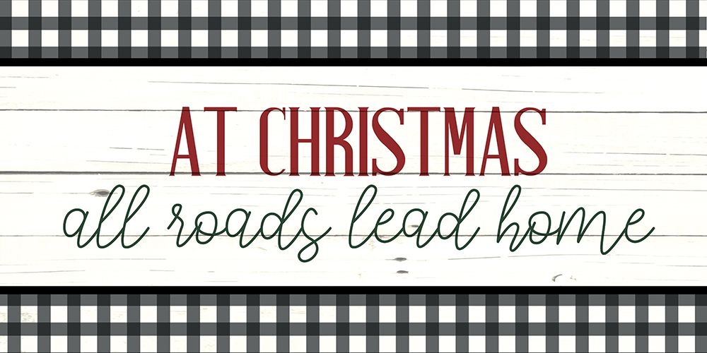 At Christmas All Roads art print by Ann Bailey for $57.95 CAD