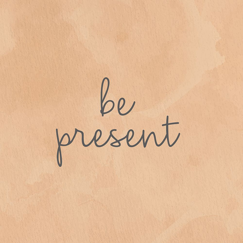 Be Present art print by Ann Bailey for $57.95 CAD