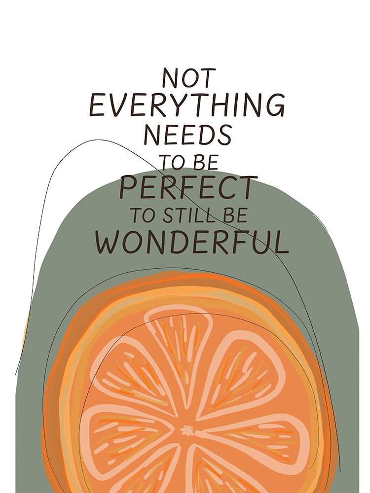 Not Everything Needs art print by Corinne Rose Design for $57.95 CAD