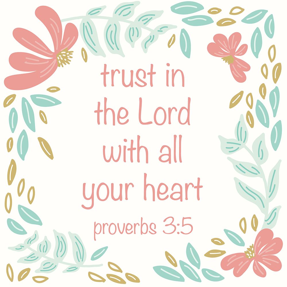 Trust In The Lord art print by Sweet Melody Designs for $57.95 CAD