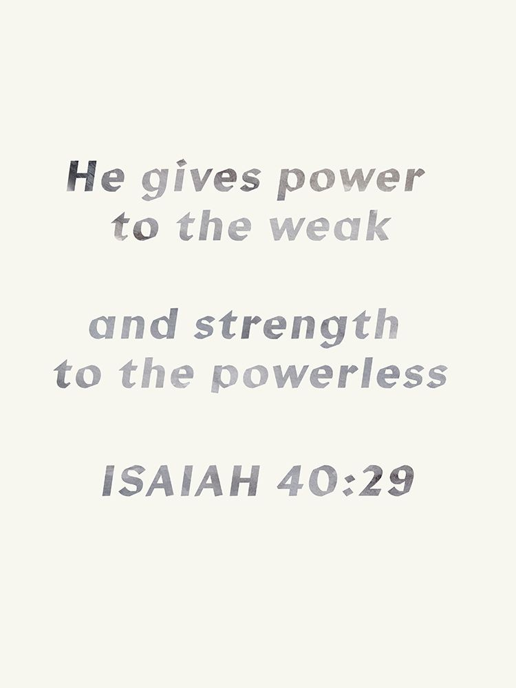 He Gives Power art print by Dena Ann Adams for $57.95 CAD