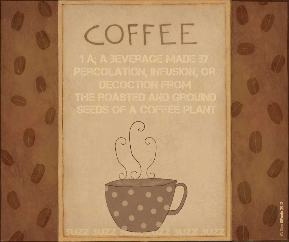 Coffee Defined art print by Dan DiPaolo for $57.95 CAD