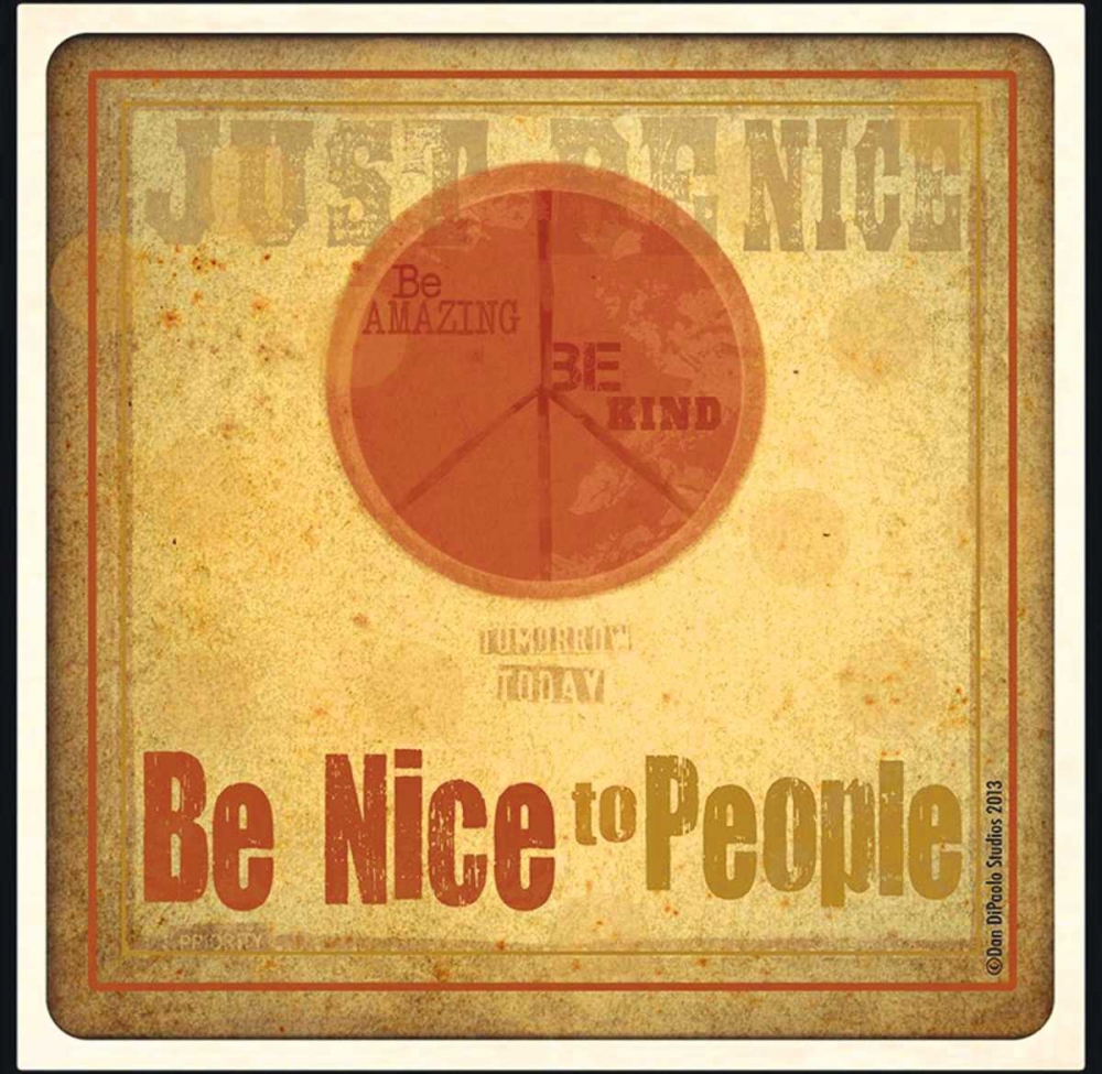 Be Nice To People art print by Dan DiPaolo for $57.95 CAD