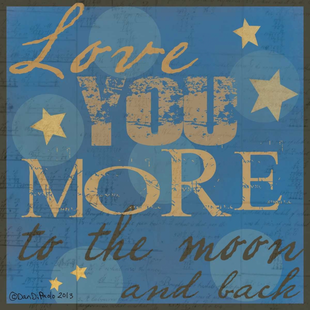 Love You More art print by Dan DiPaolo for $57.95 CAD