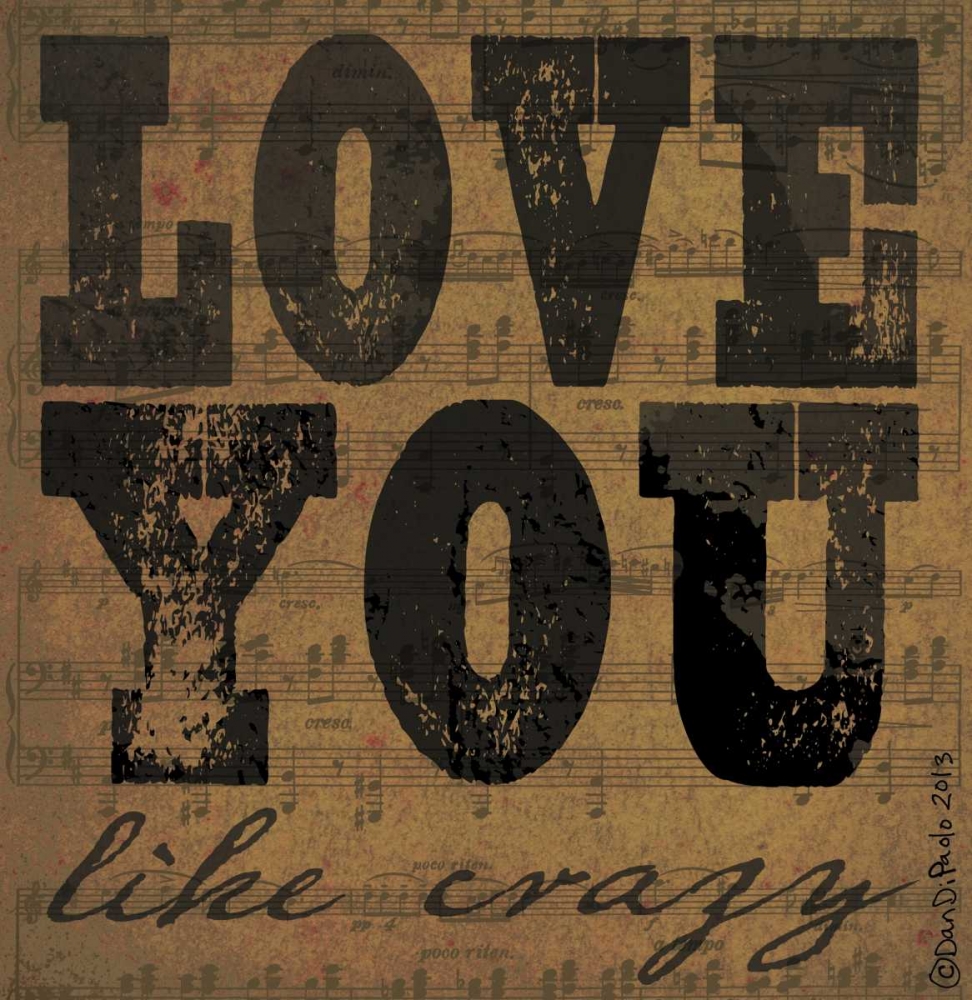 Love Like Crazy art print by Dan DiPaolo for $57.95 CAD