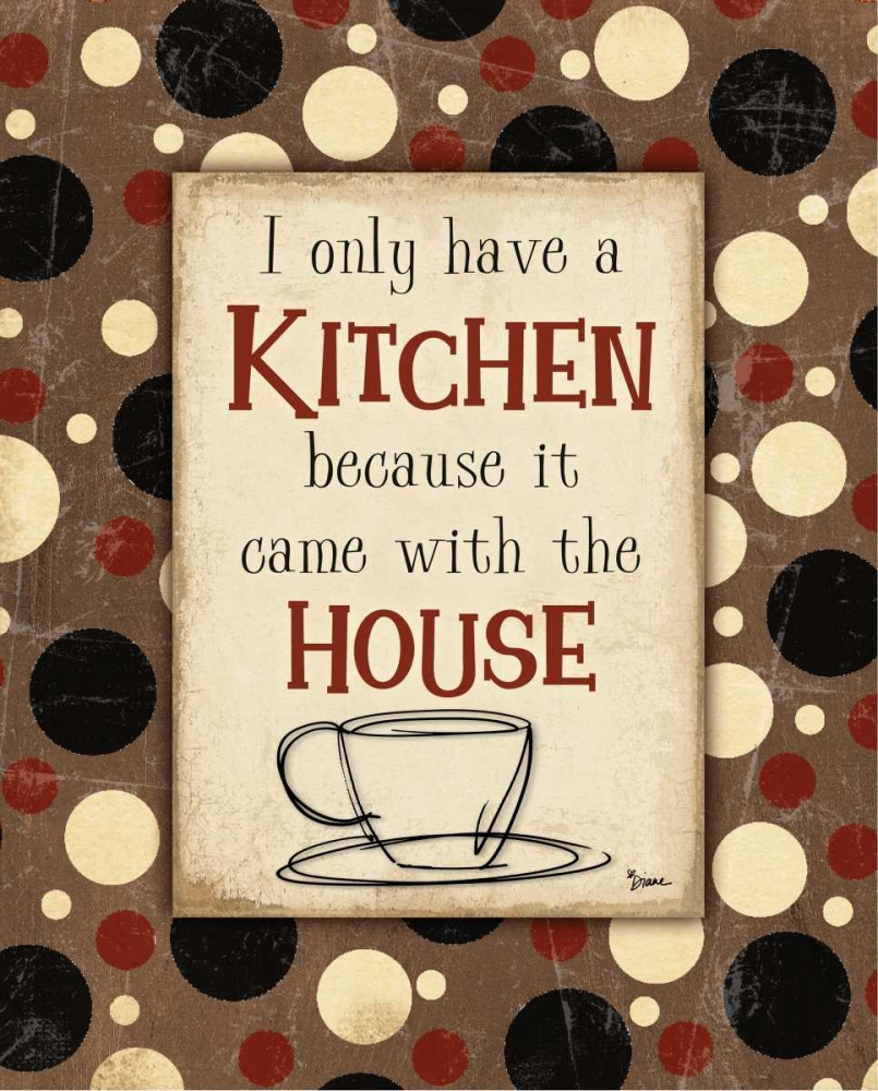 Kitchen House Brown art print by Diane Stimson for $57.95 CAD