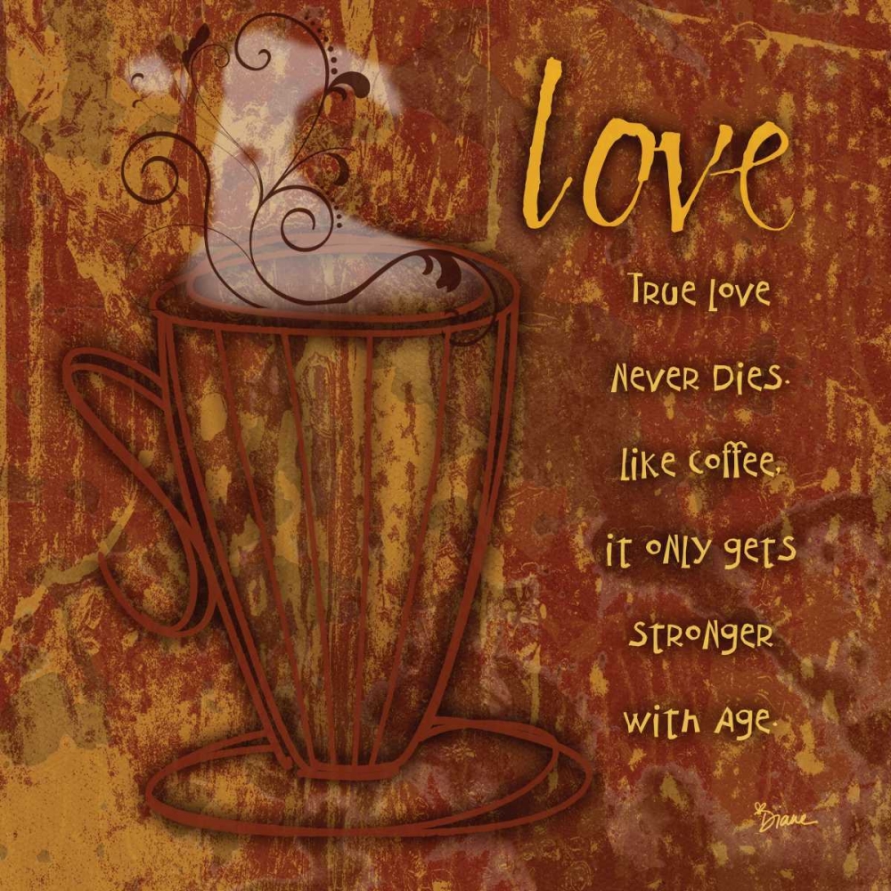 Love Coffee Brown art print by Diane Stimson for $57.95 CAD