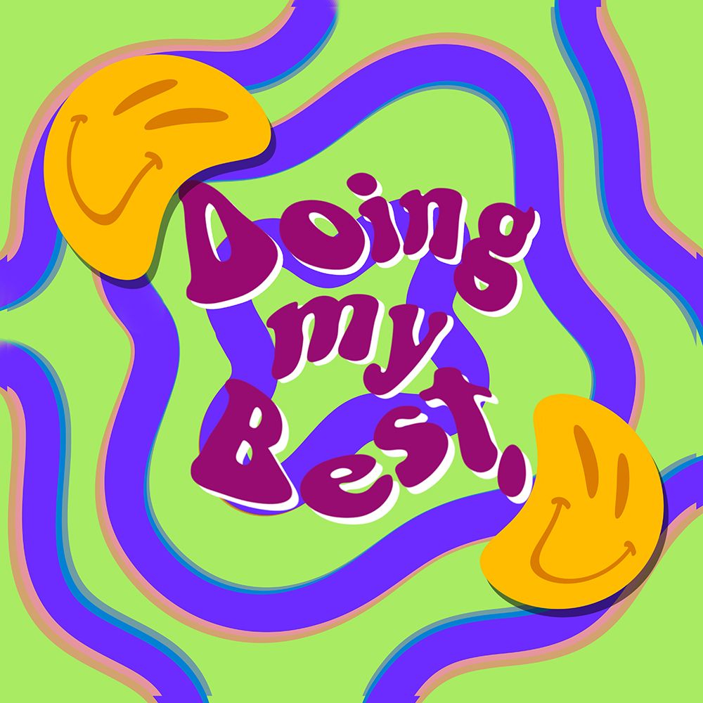 Doing My Best art print by Andrea Buenfil for $57.95 CAD