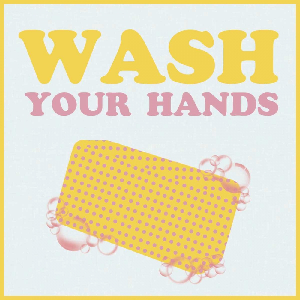 Wash Your Hands art print by Lauren Gibbons for $57.95 CAD