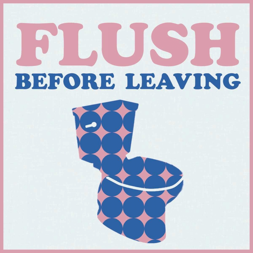 Flush Before Leaving art print by Lauren Gibbons for $57.95 CAD