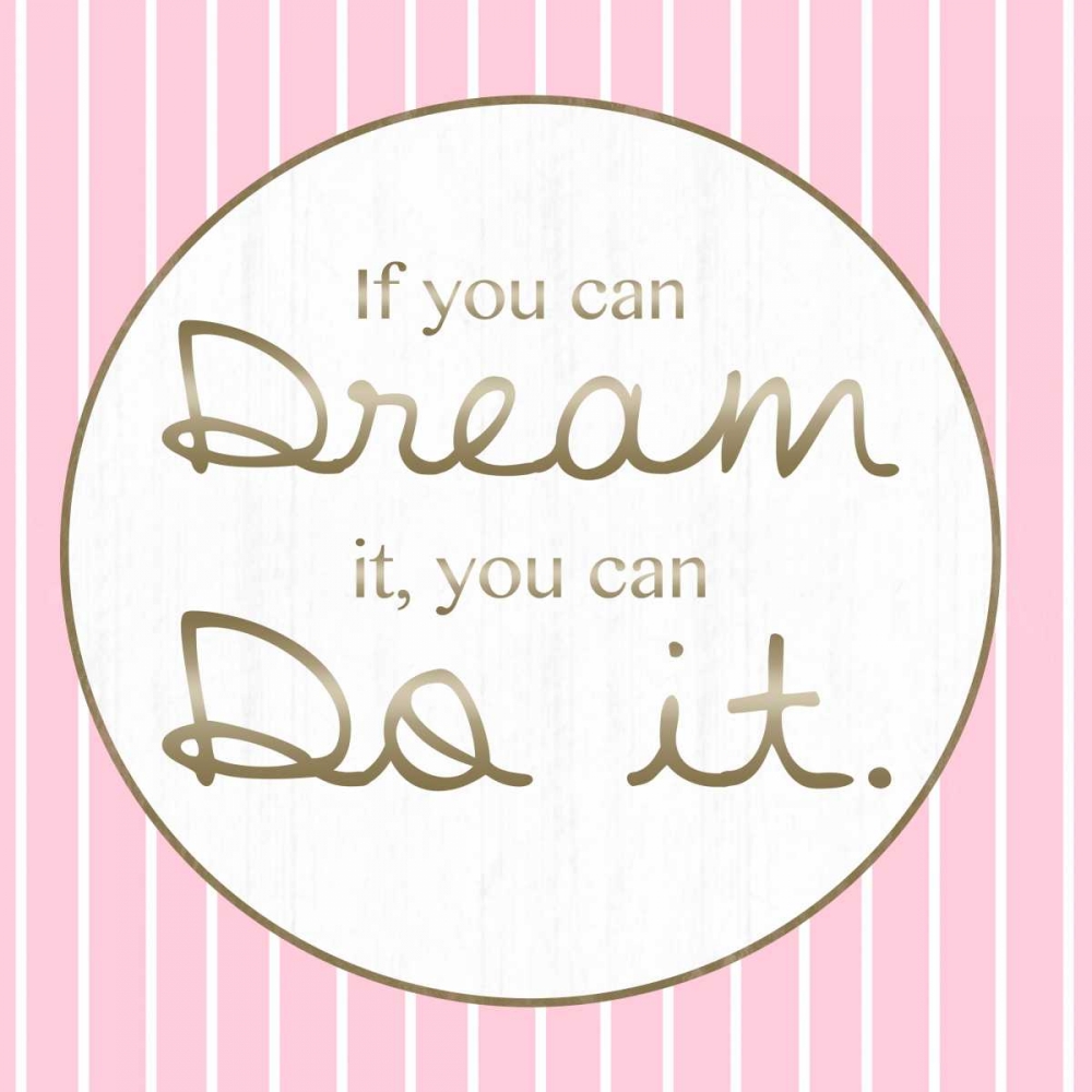 Dream And Do art print by Lauren Gibbons for $57.95 CAD