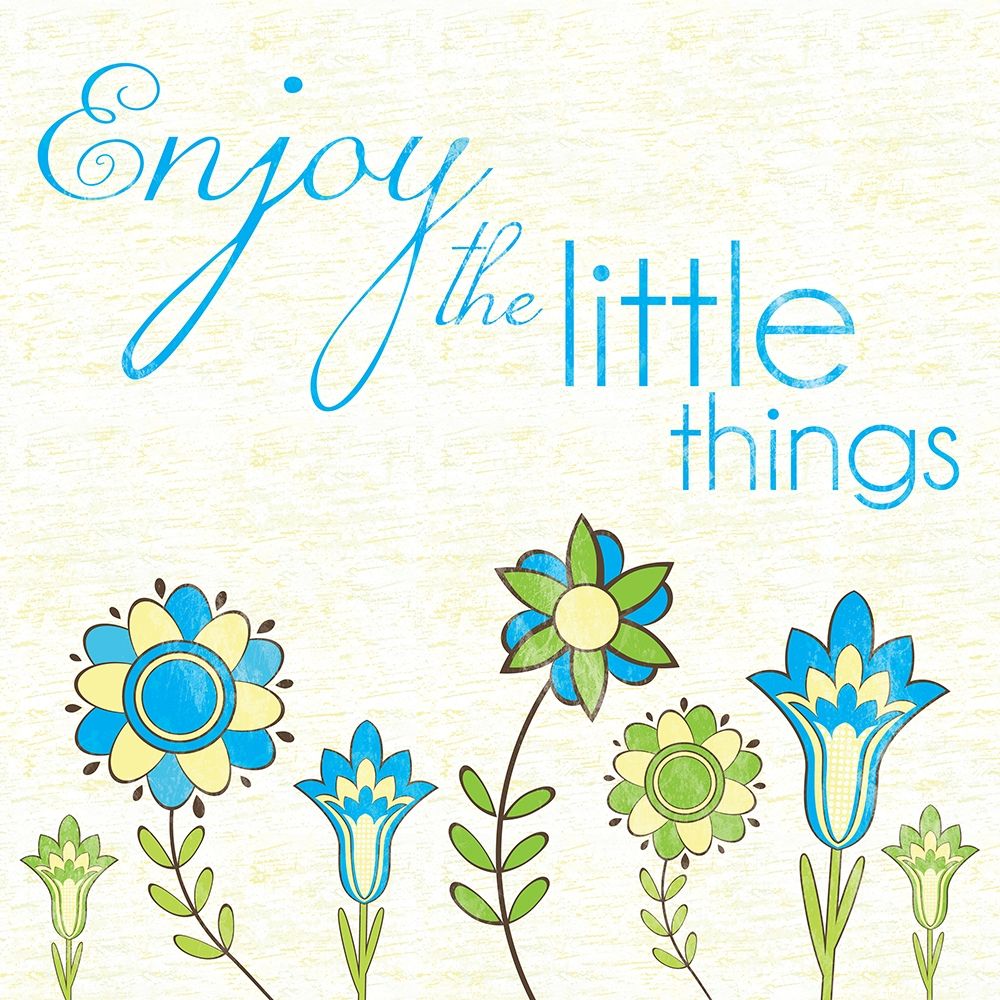 Enjoy Little Things art print by Lauren Gibbons for $57.95 CAD