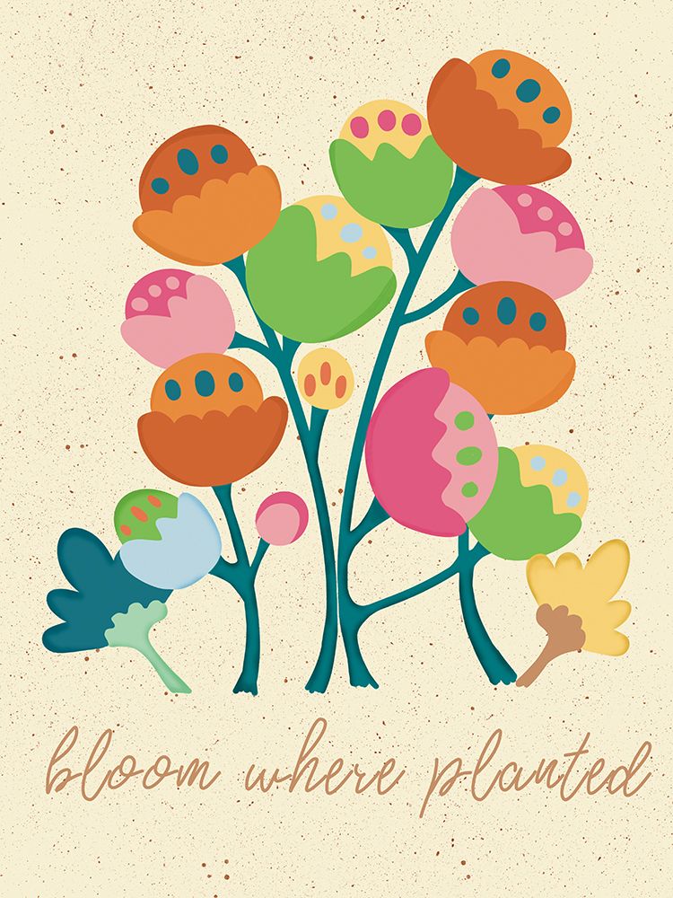 Bloom Where Planted art print by Julia Frost for $57.95 CAD