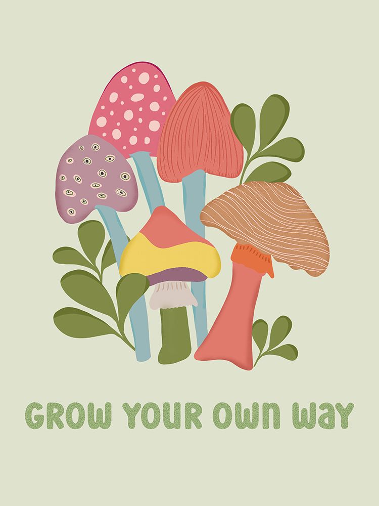 Grow Your Own Way art print by Julia Frost for $57.95 CAD