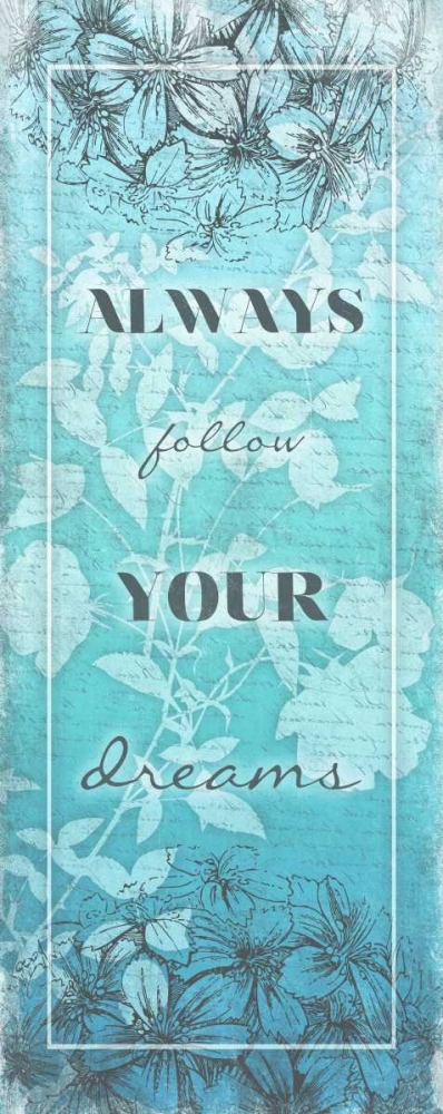 Follow Your Dreams art print by Jace Grey for $57.95 CAD
