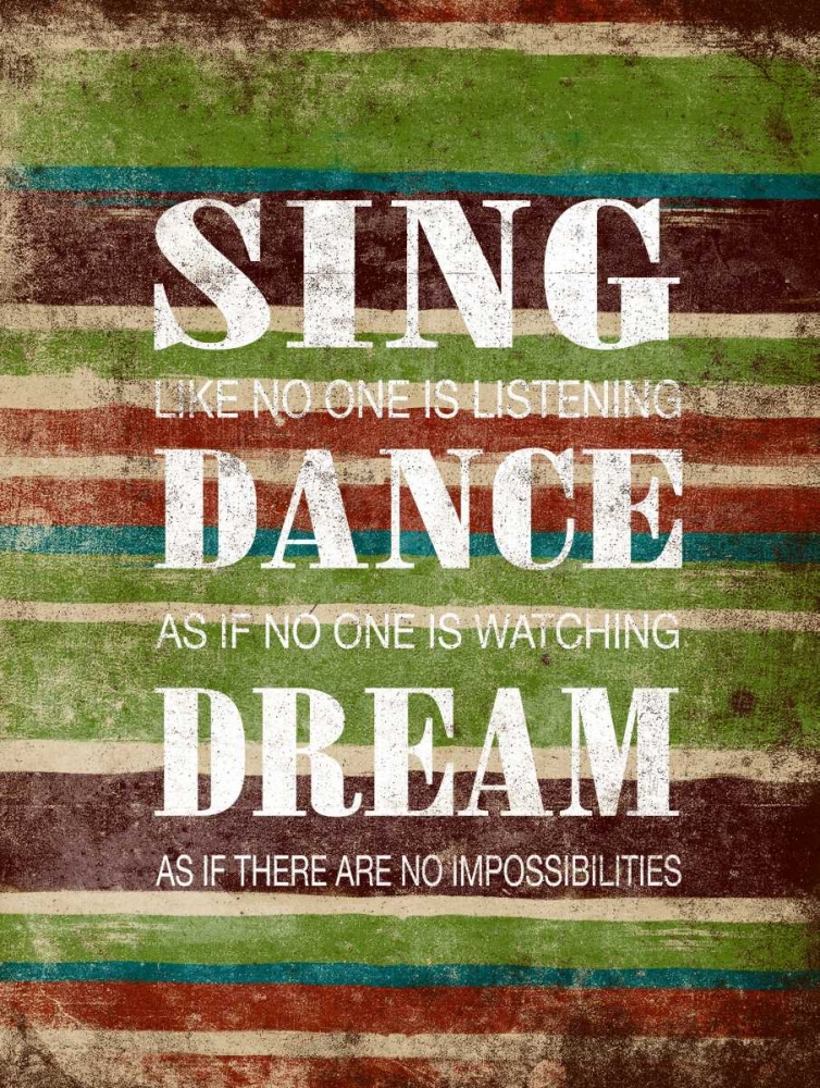 Sing Dance Dream art print by Jace Grey for $57.95 CAD