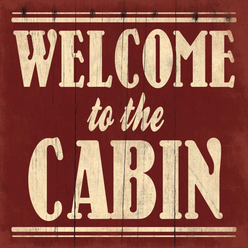 Welcome to The Cabin art print by Jace Grey for $57.95 CAD