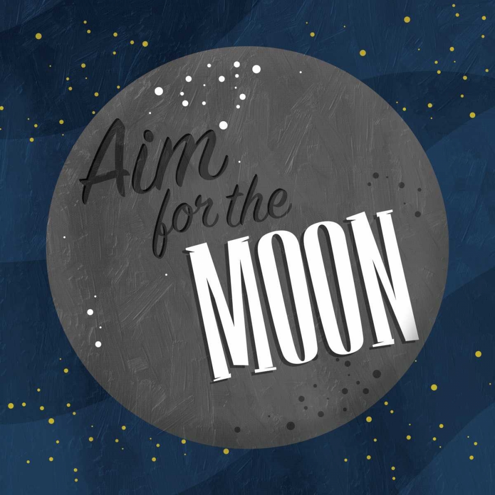 Aim For The Moon art print by Jace Grey for $57.95 CAD