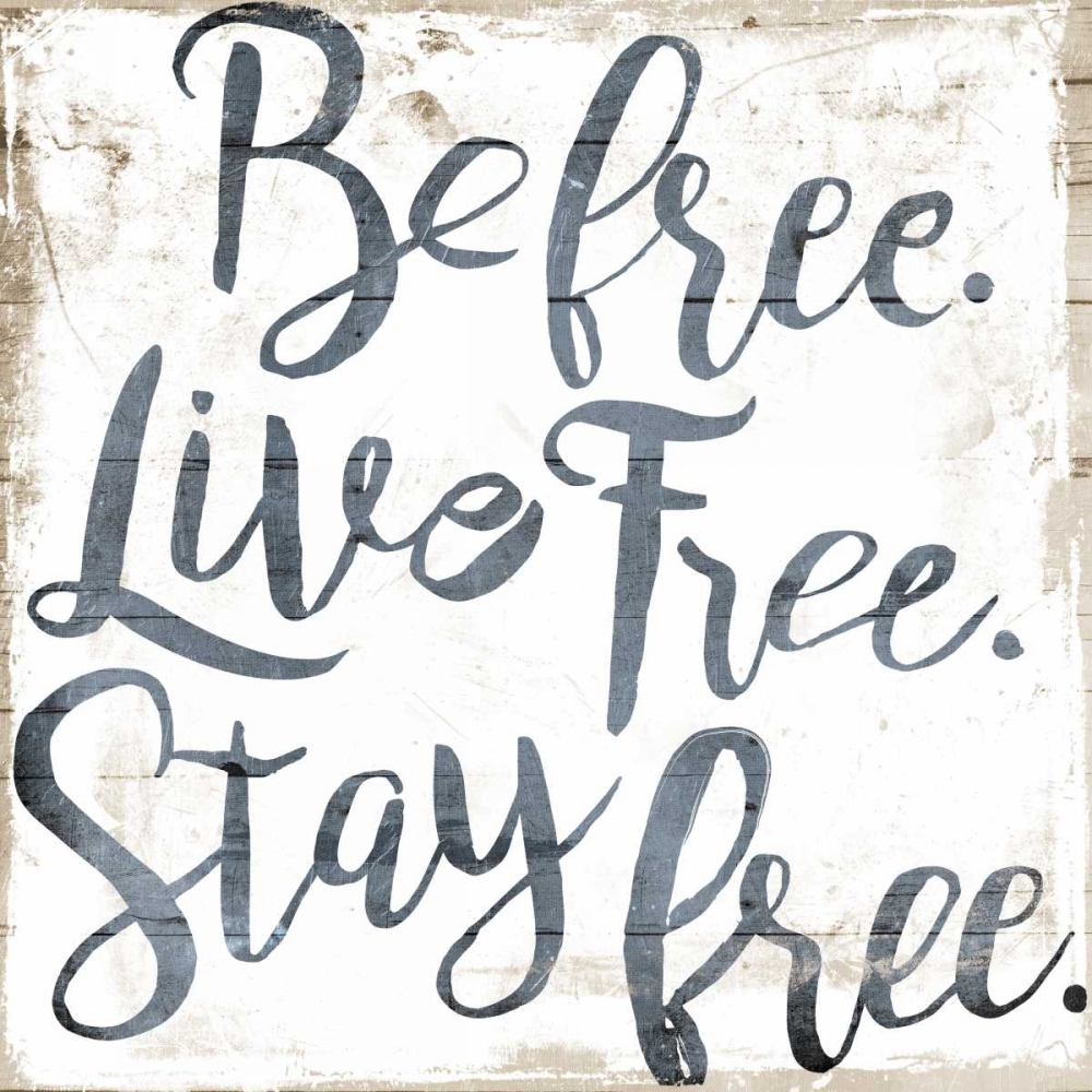 Be Live Stay art print by Jace Grey for $57.95 CAD