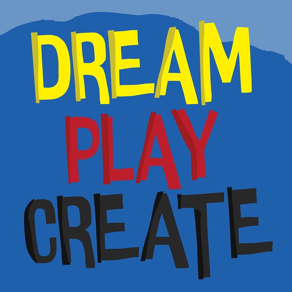Dream Play Create art print by Jace Grey for $57.95 CAD