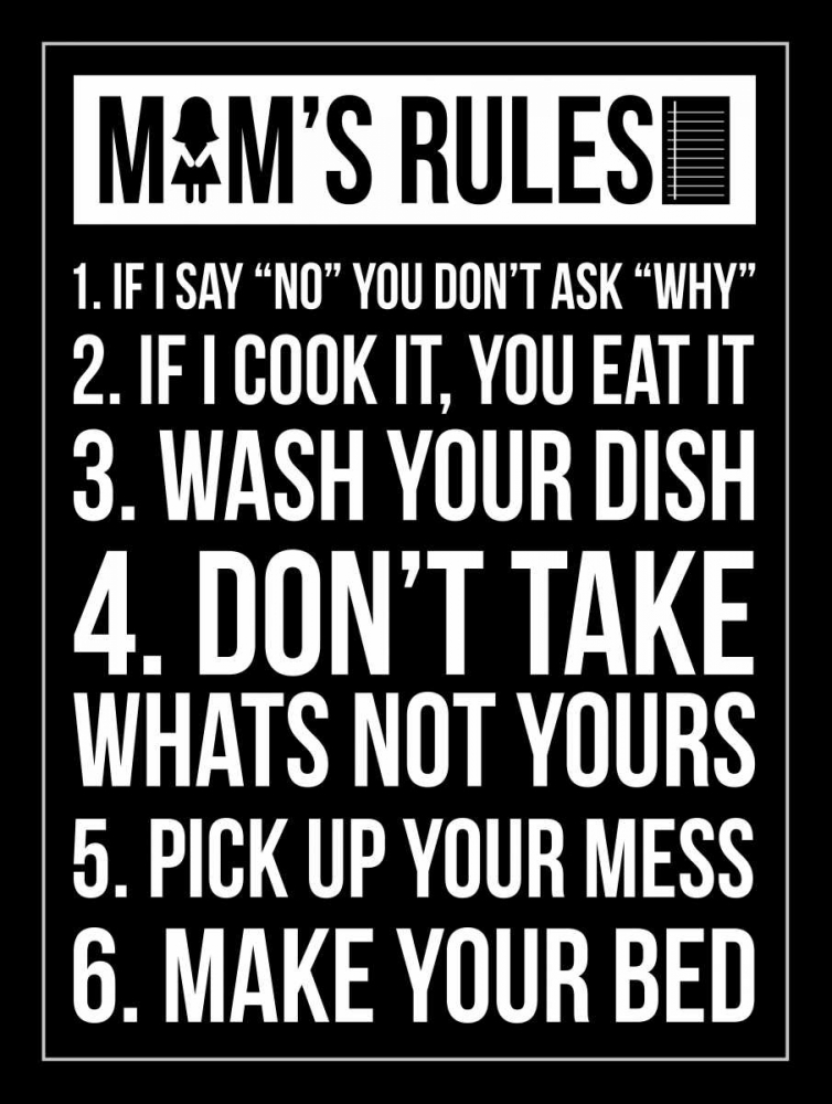 Mom Rules IV art print by Jace Grey for $57.95 CAD