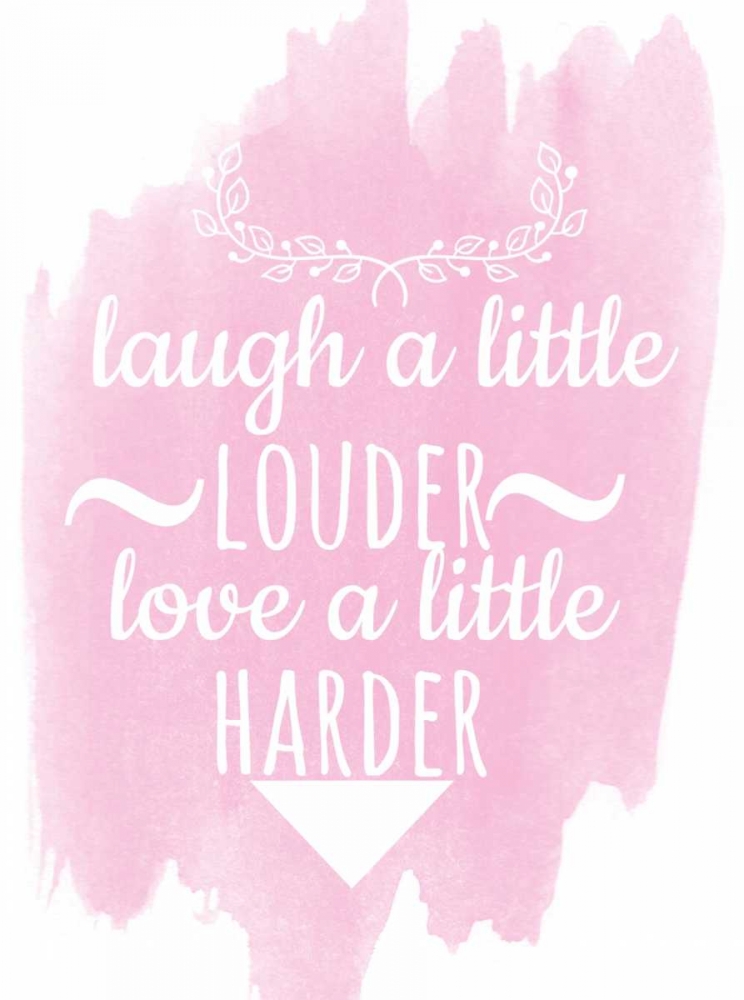 Laugh A Little Louder art print by Jelena Matic for $57.95 CAD