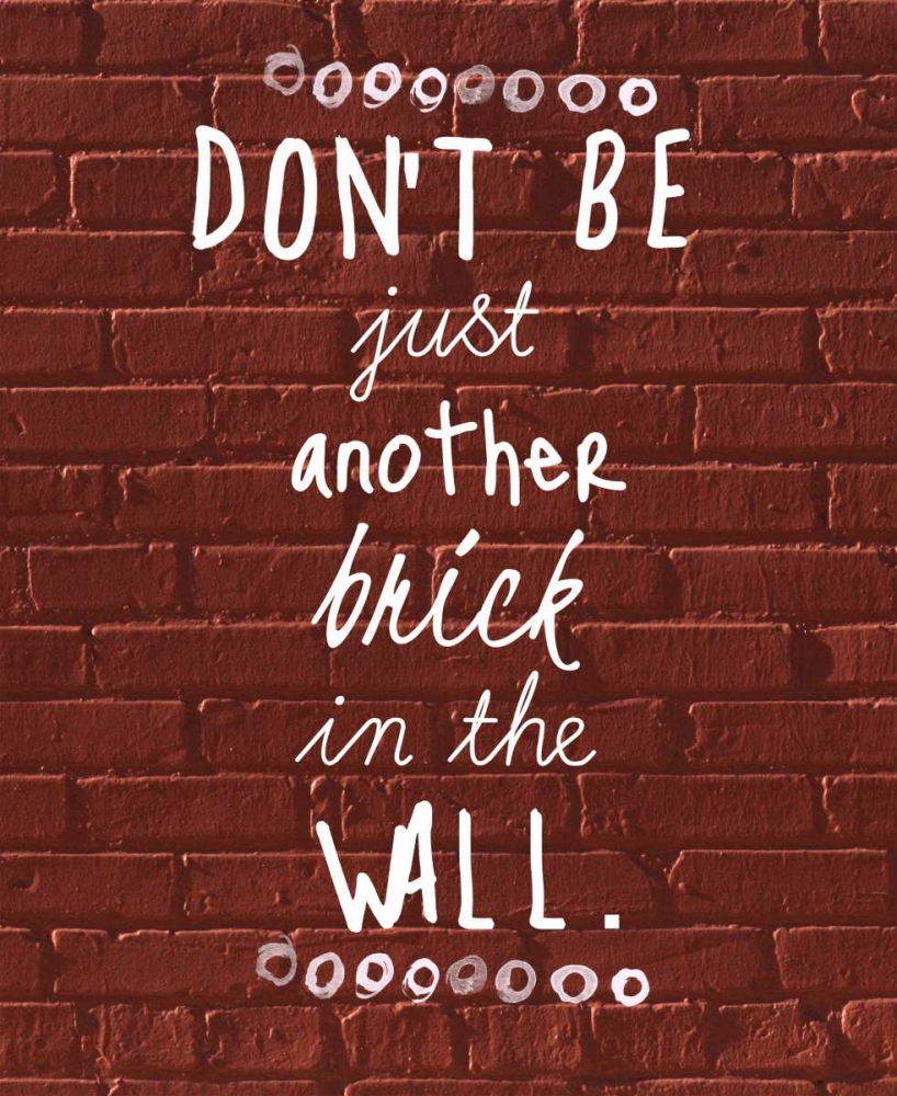 Brick In The Wall art print by Jelena Matic for $57.95 CAD