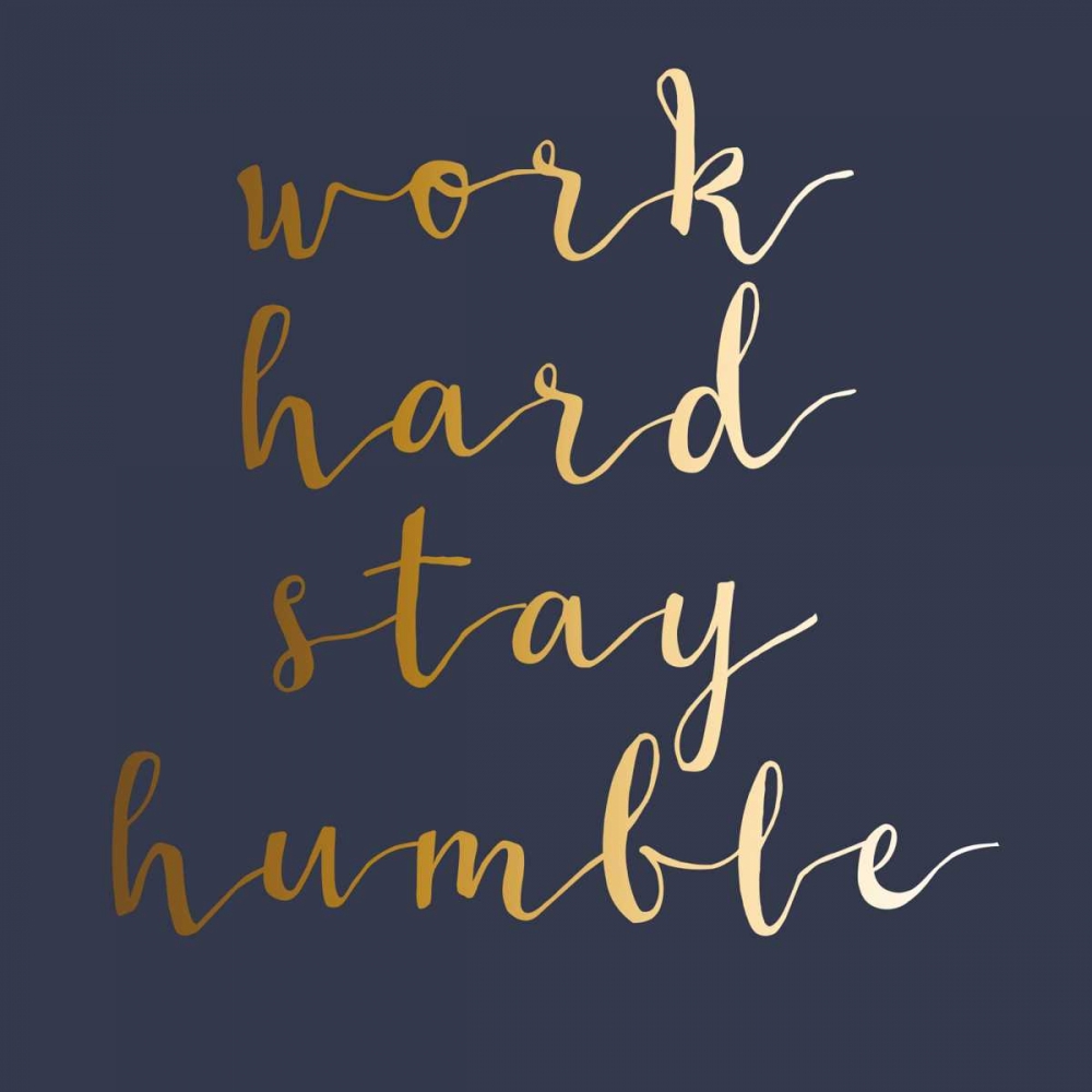 Stay Humble art print by Jelena Matic for $57.95 CAD