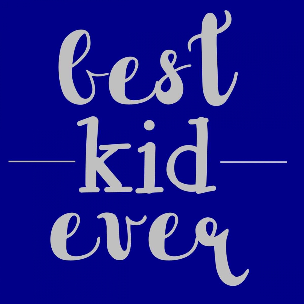 Best Kid Ever art print by Jelena Matic for $57.95 CAD