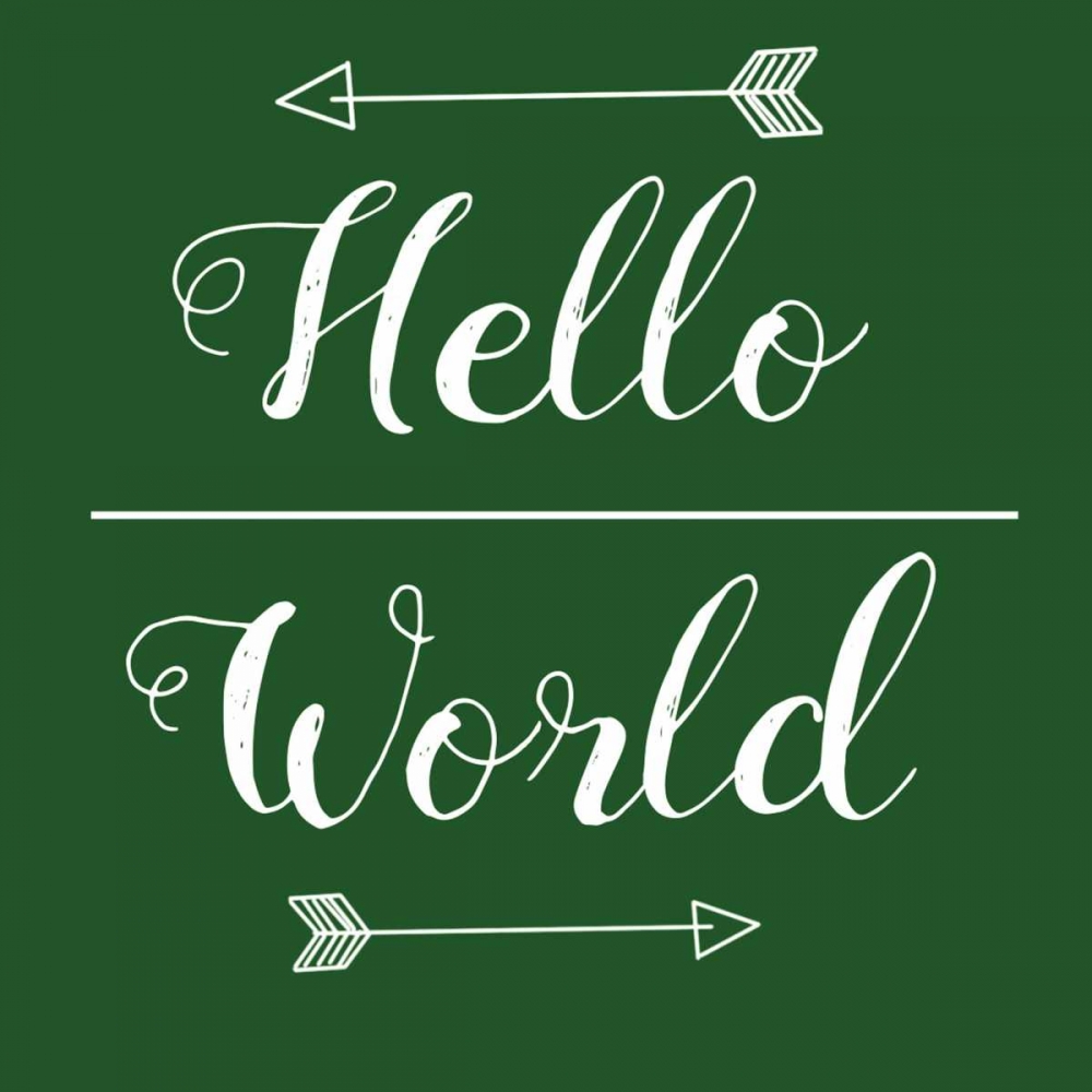 Hello World Green art print by Jelena Matic for $57.95 CAD