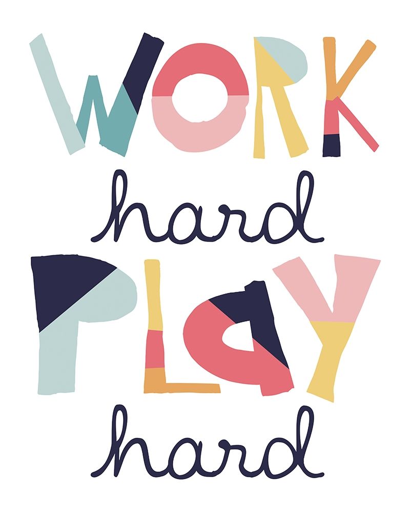 Work Hard Play Hard Muted art print by Jennifer McCully for $57.95 CAD