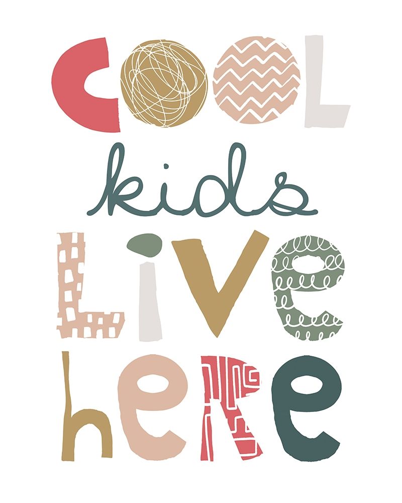 Cool Kids Live Here art print by Jennifer McCully for $57.95 CAD