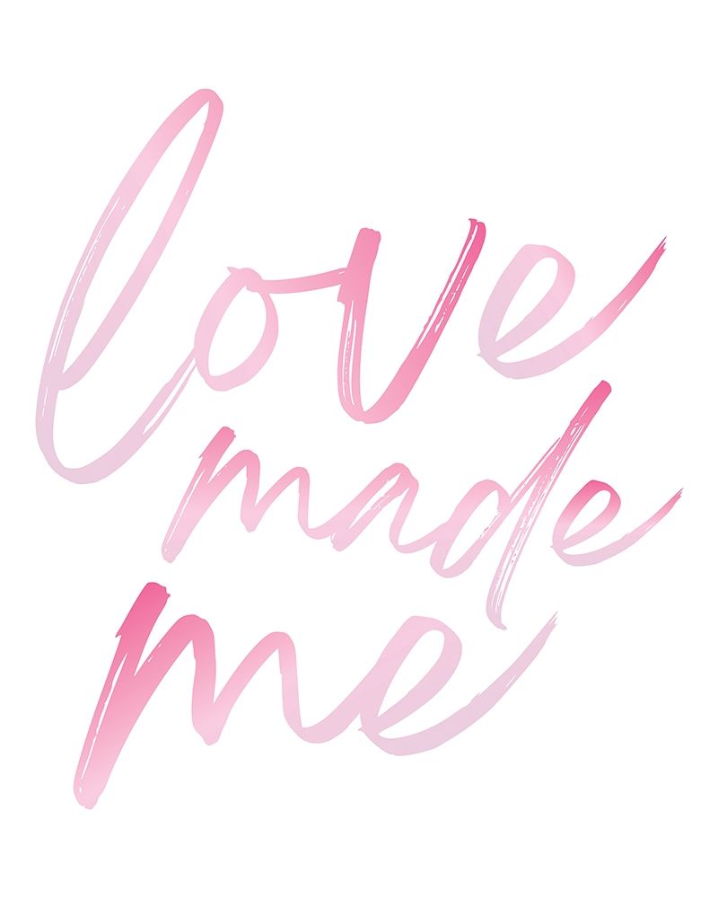 Love Made Me Pink Hues Ombre art print by Jennifer McCully for $57.95 CAD