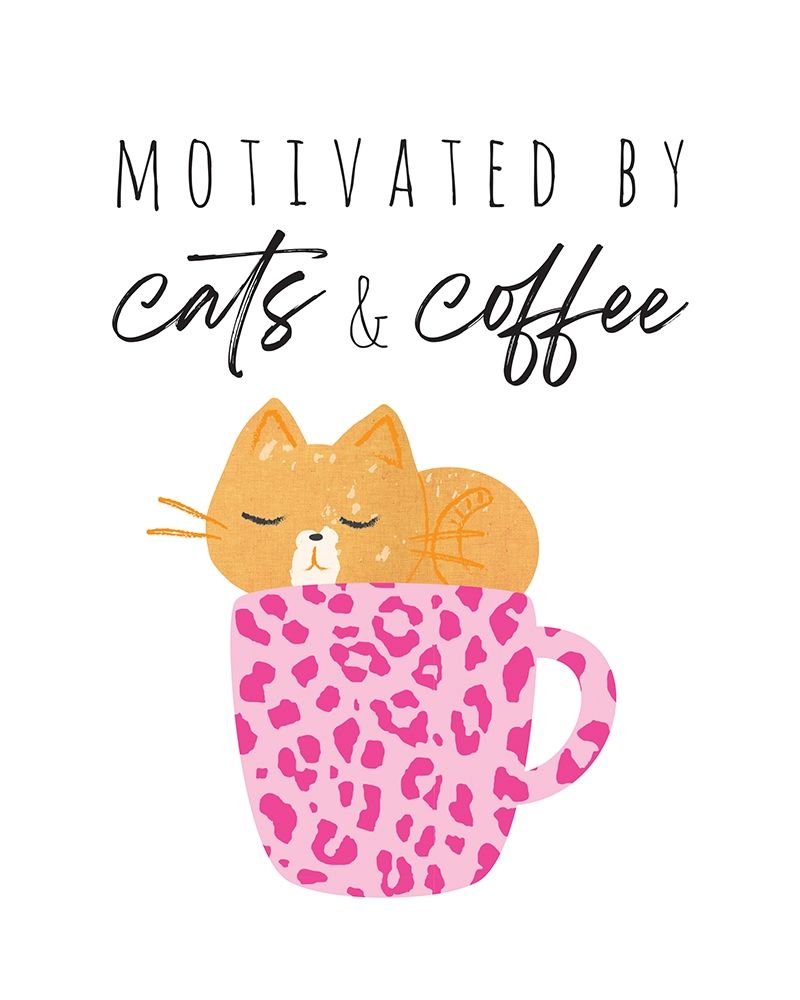 Motivated By Cats And Coffee 2 art print by Jennifer McCully for $57.95 CAD