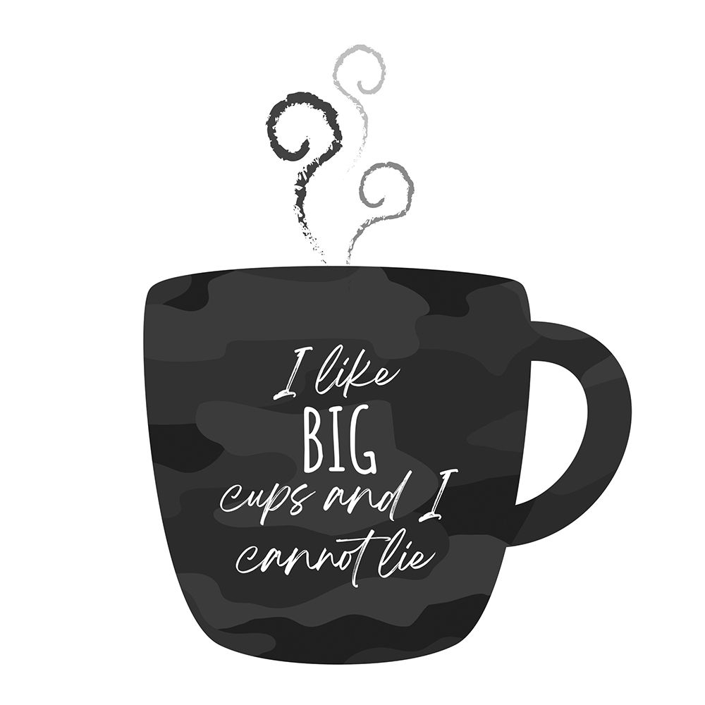 I Like BIG Cups art print by Jennifer McCully for $57.95 CAD