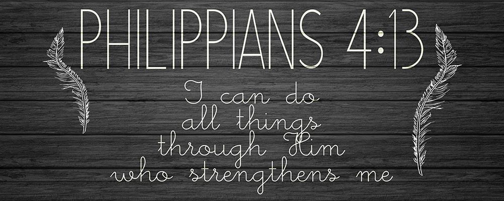 Philippians 4 13 art print by Allen Kimberly for $57.95 CAD