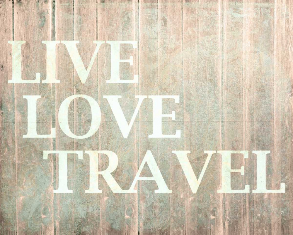 Live Love Travel art print by Kimberly Allen for $57.95 CAD