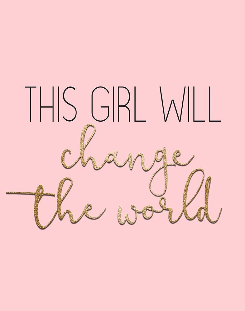 This Girl Will Change art print by Allen Kimberly for $57.95 CAD