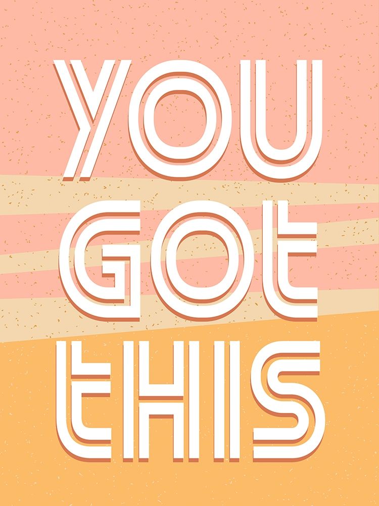 You Got This art print by Kimberly Allen for $57.95 CAD
