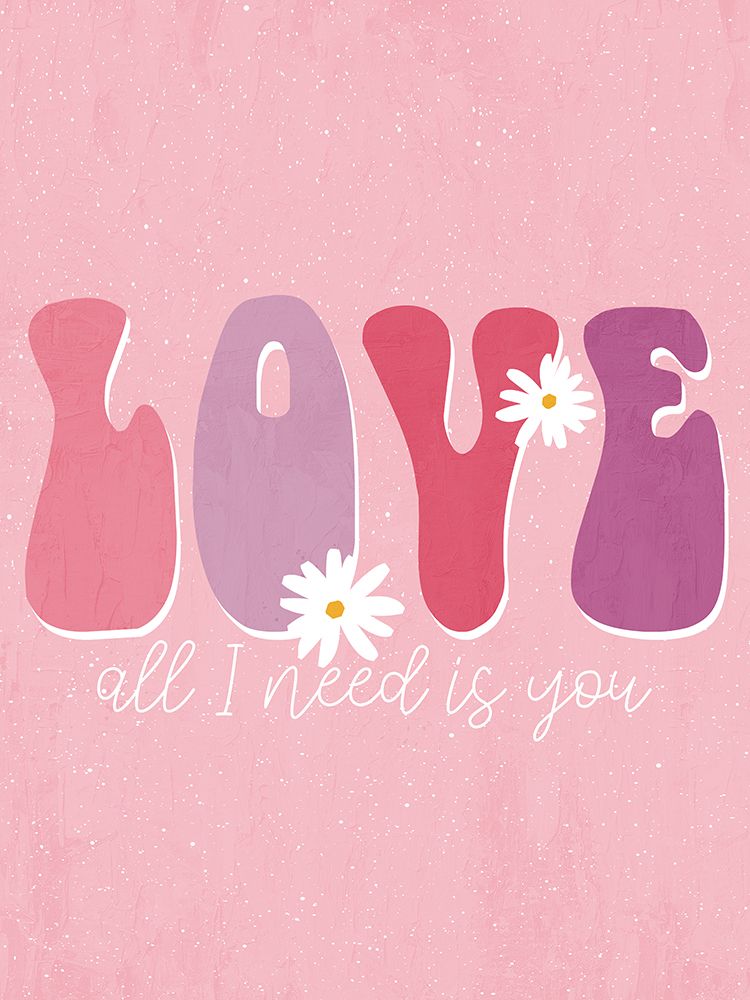 All I Need Is You art print by Kimberly Allen for $57.95 CAD
