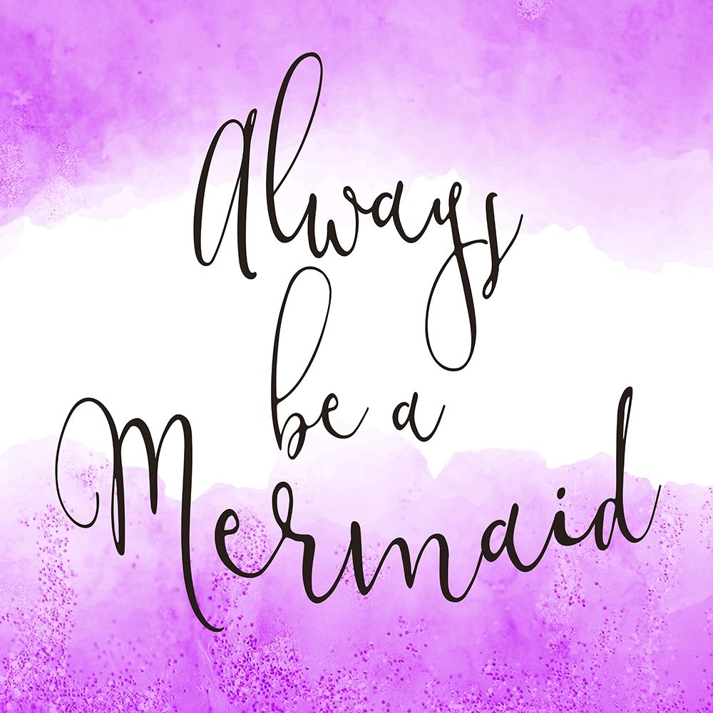 Always Be a Mermaid 2 art print by Allen Kimberly for $57.95 CAD