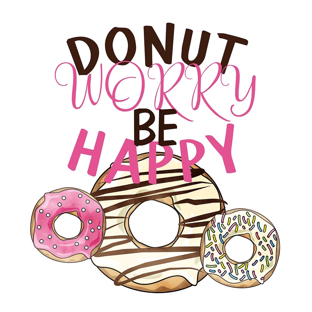 Donut Worry art print by Allen Kimberly for $57.95 CAD
