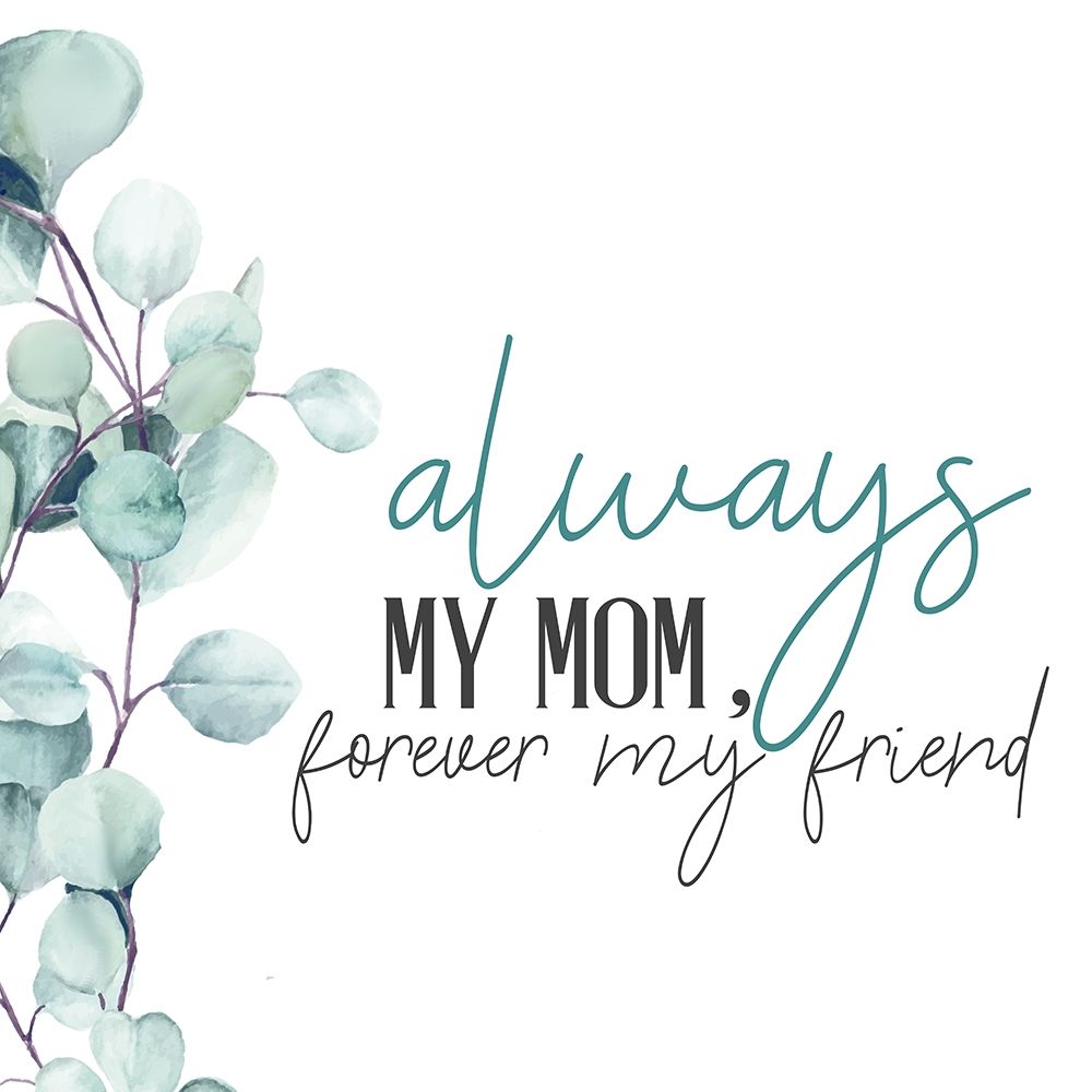 Always Your Mom art print by Kimberly Allen for $57.95 CAD