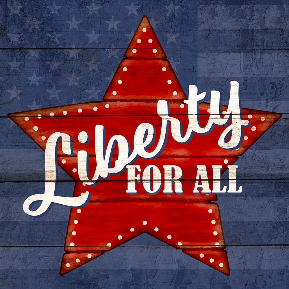 Liberty For All art print by Kimberly Allen for $57.95 CAD